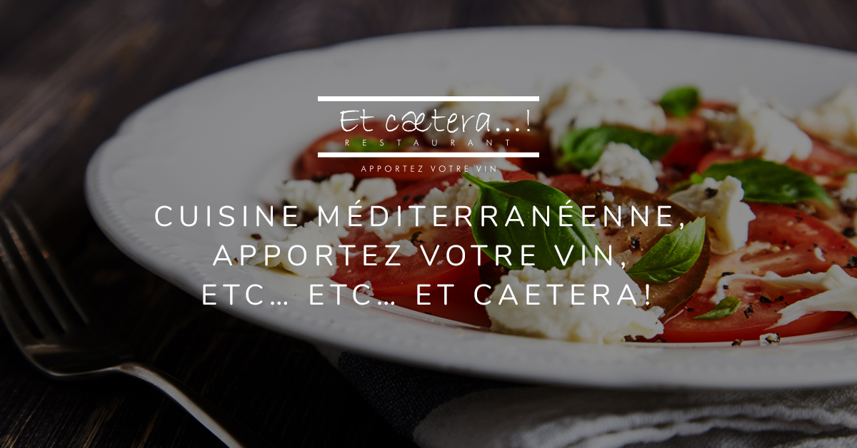 Et Caetera : Restaurant de Cuisine méditérranéene à Beloeil